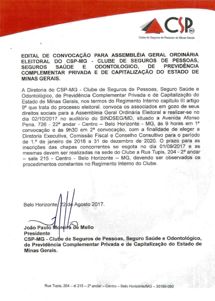 EDITAL DE CONVOCAÇÃO PARA ASSEMBLÉIA GERAL ORDINÁRIA ELEITORAL DO CSP-MG – CLUBE DE SEGUROS DE PESSOAS, SEGUROS SAÚDE E ODONTOLOGICO, DE PREVIDÊNCIA COMPLEMENTAR PRIVADA E DE CAPITALIZAÇÃO DO ESTADO DE MINAS GERAIS.